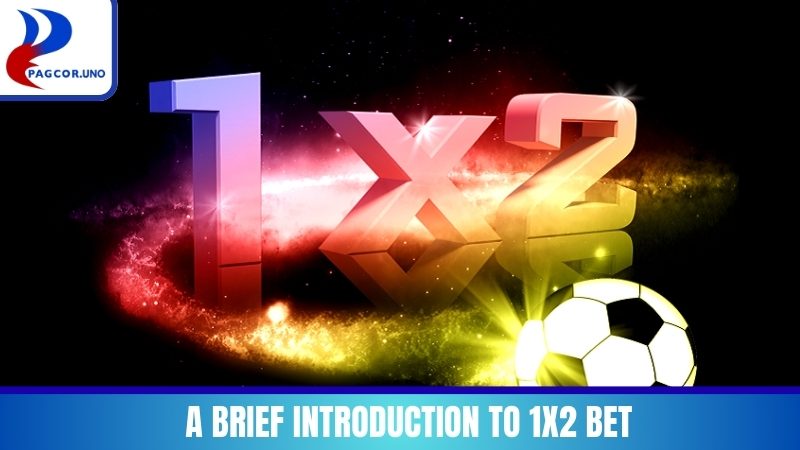 A brief introduction to 1X2 Bet