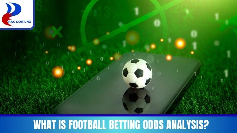 What is Football Betting Odds Analysis?