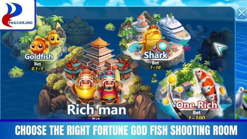 Choose the right Fortune God Fish Shooting room